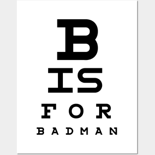 B is for Badman Posters and Art